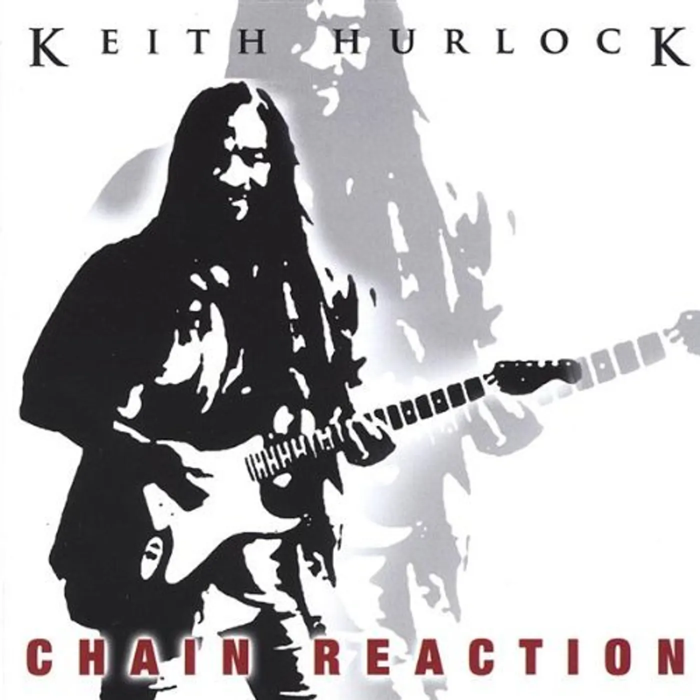 Keith Hurlock CHAIN REACTION CD