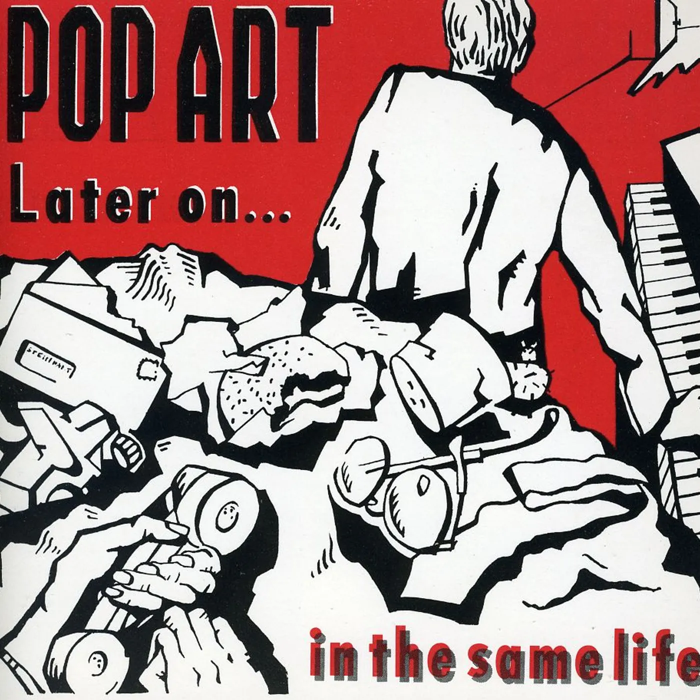 Pop Art LATER ON IN THE SAME LIFE CD