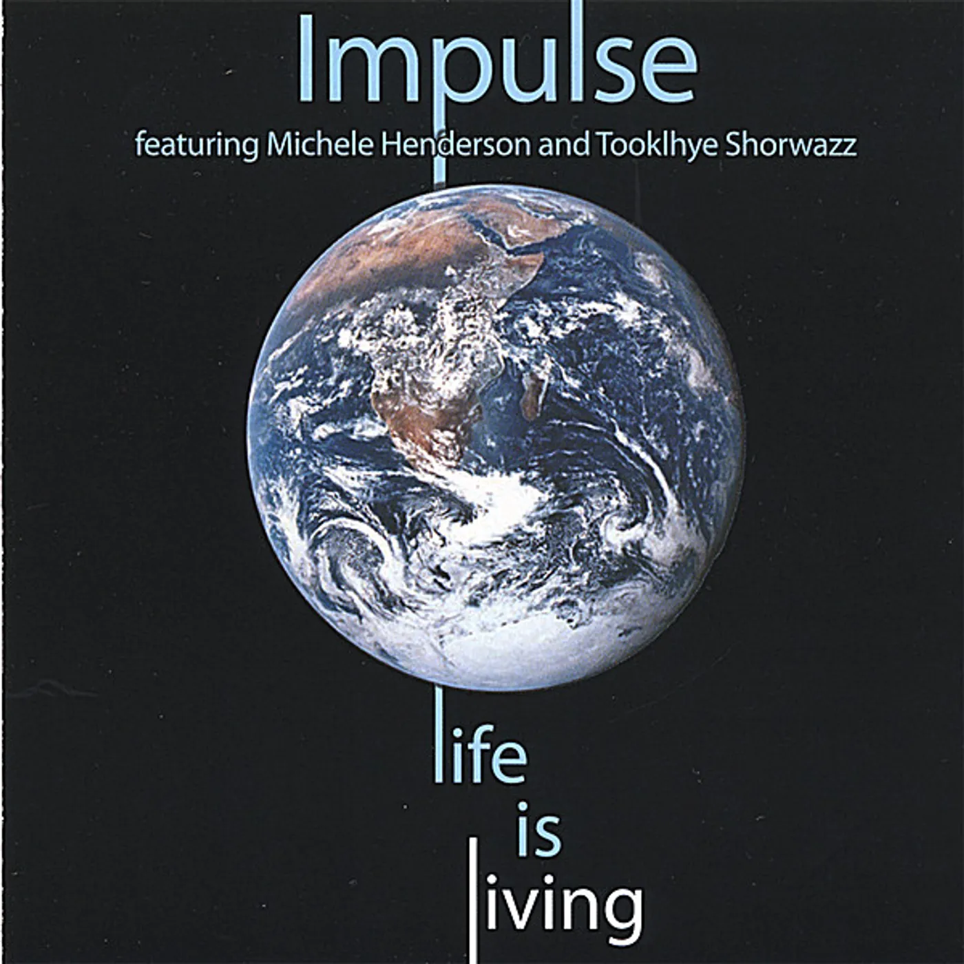 Impulse LIFE IS LIVING CD