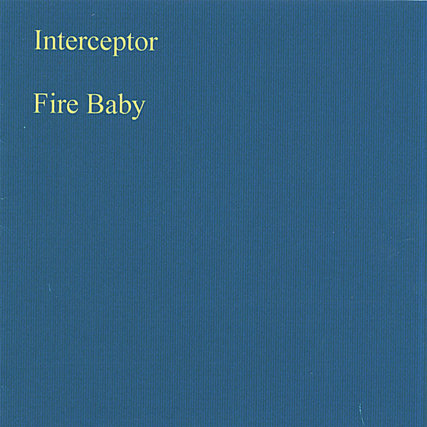 Interceptor FIRE BABY CD