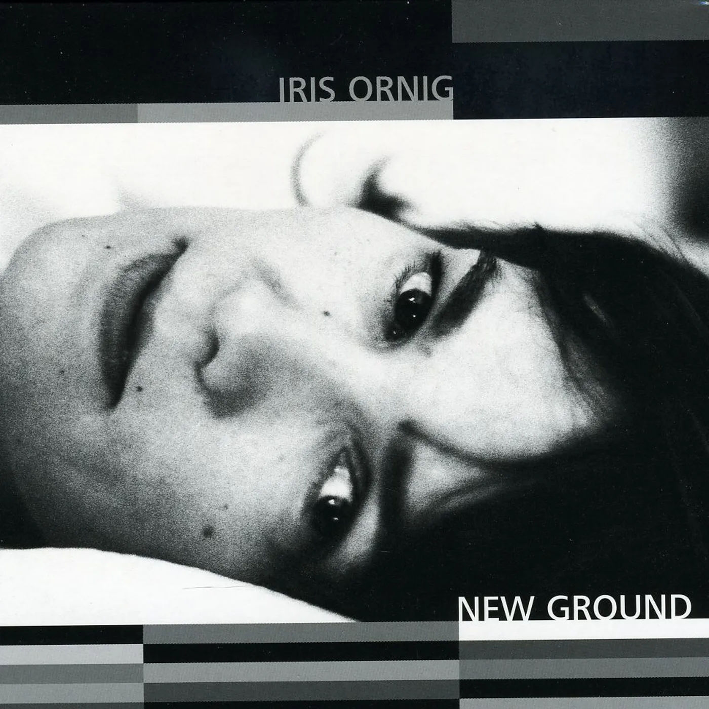 Iris Ornig NEW GROUND CD