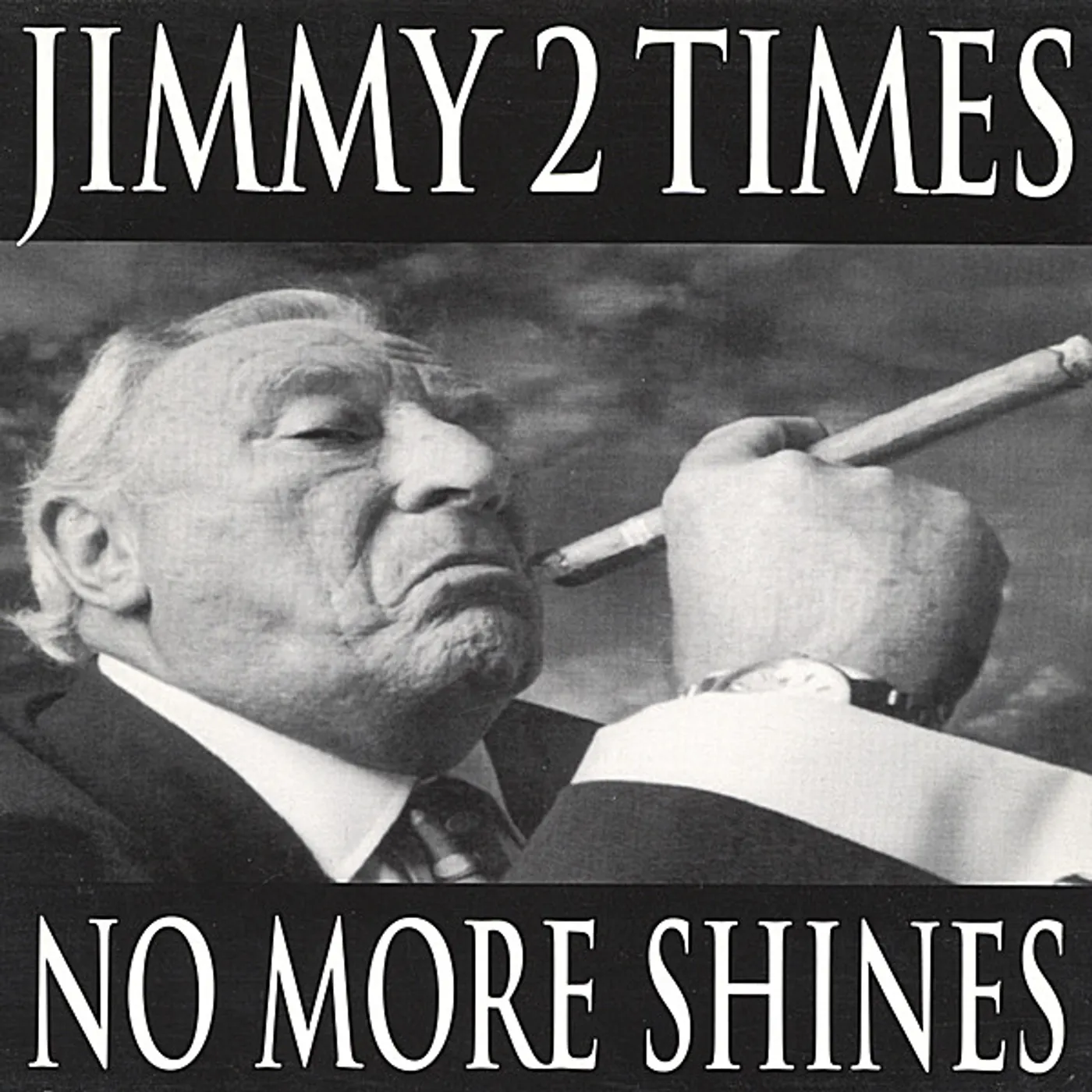 Jimmy 2 Times NO MORE SHINES CD