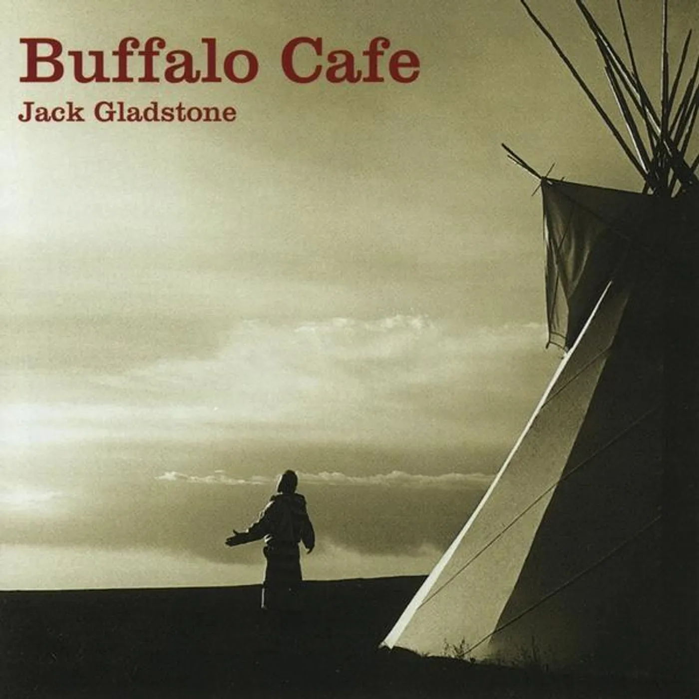 Jack Gladstone BUFFALO CAFE CD