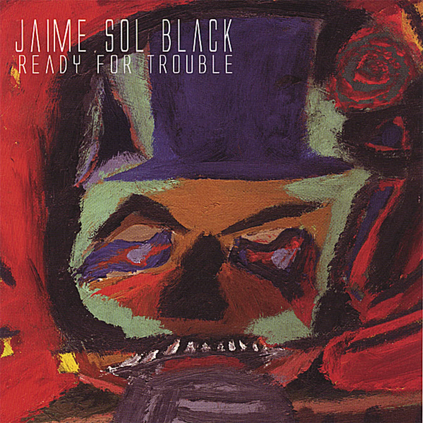 Jaime Sol Black READY FOR TROUBLE CD