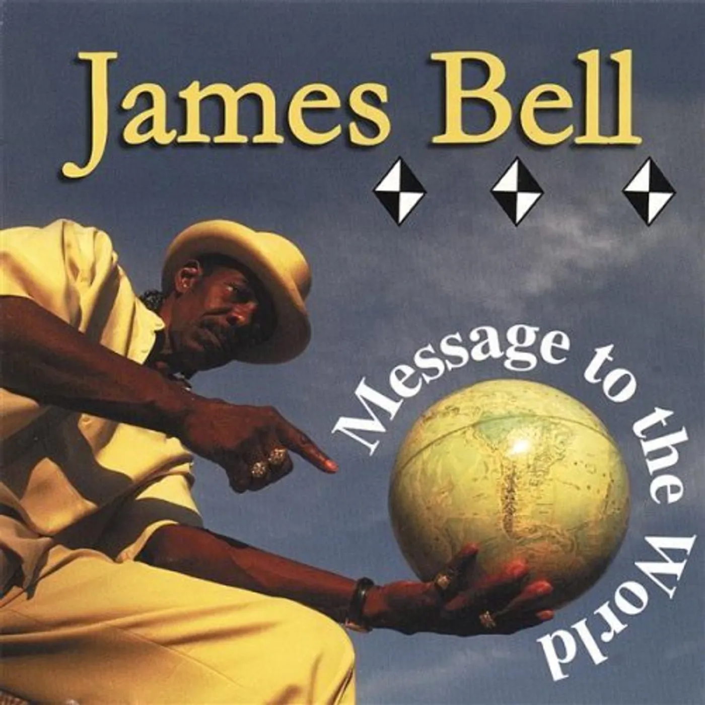 James Bell MESSAGE TO THE WORLD CD