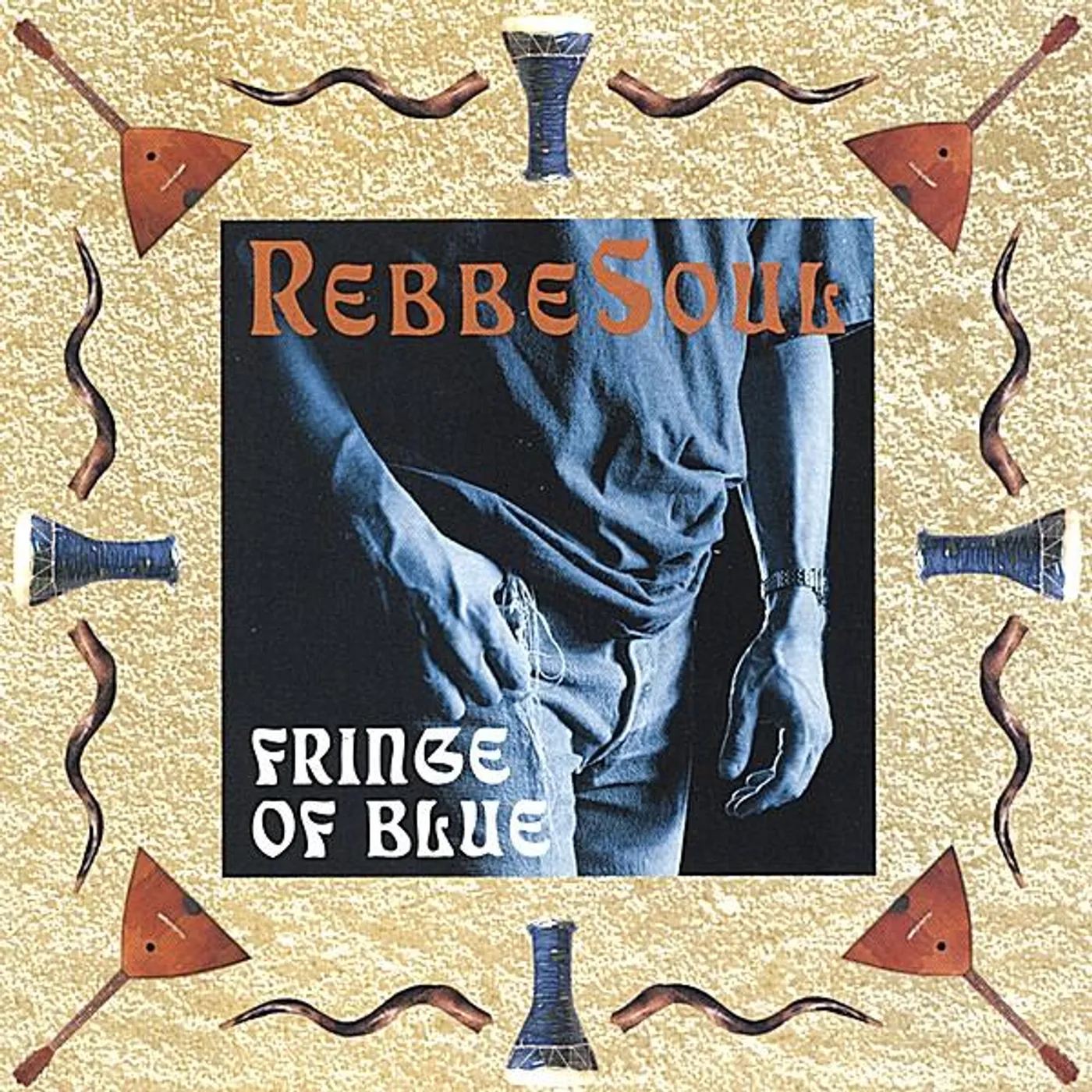 RebbeSoul FRINGE OF BLUE CD