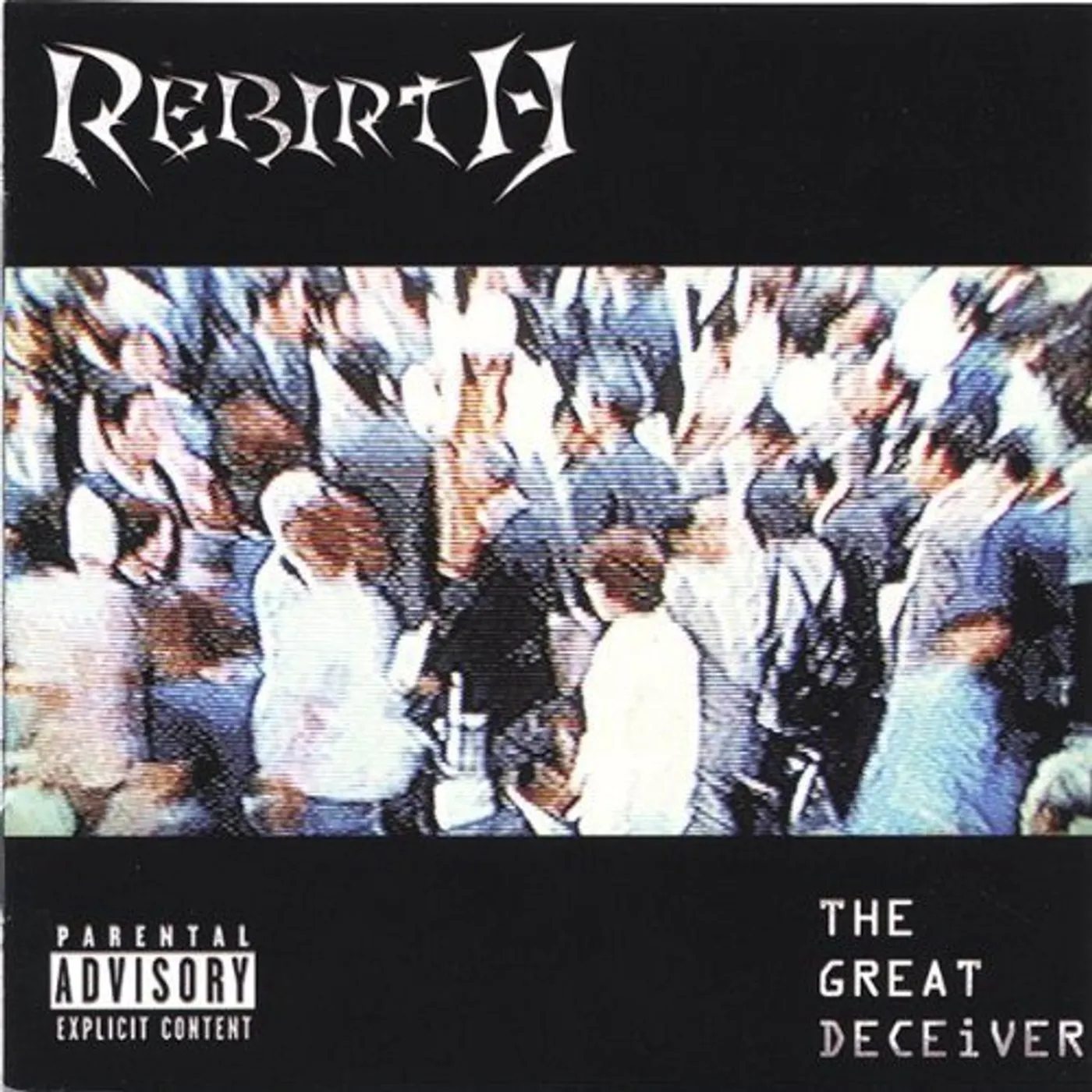 Rebirth GREAT DECEIVER CD