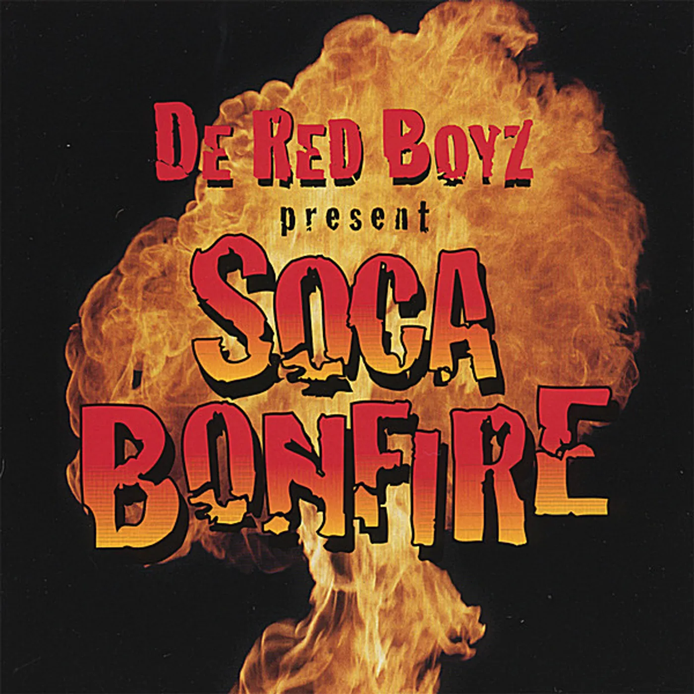 De Red Boyz SOCA BONFIRE CD