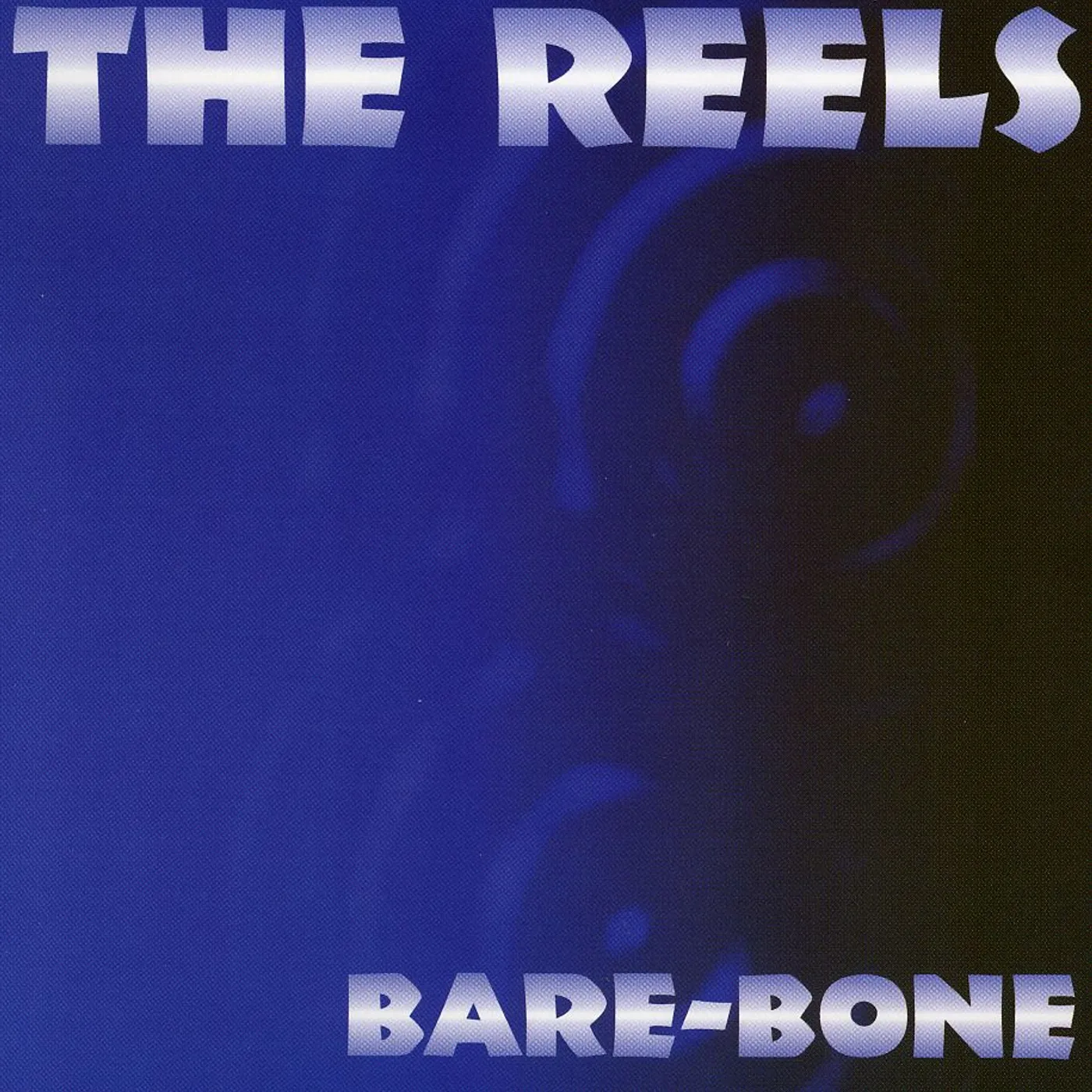 The Reels BARE BONE CD