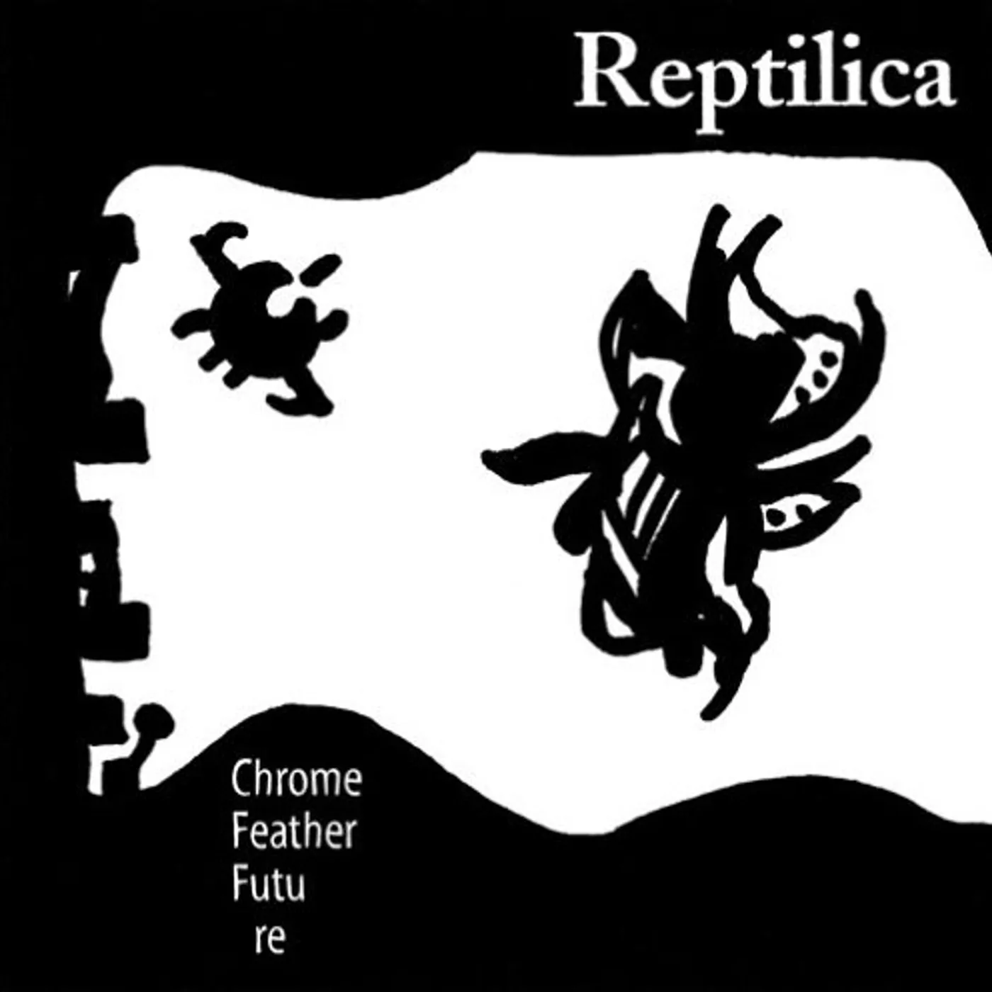 Reptilica CHROME FEATHER FUTURE CD