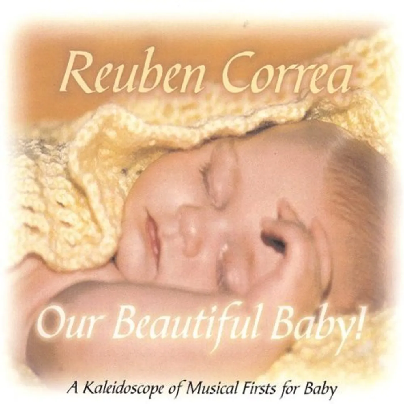 Reuben Correa OUR BEAUTIFUL BABY' CD