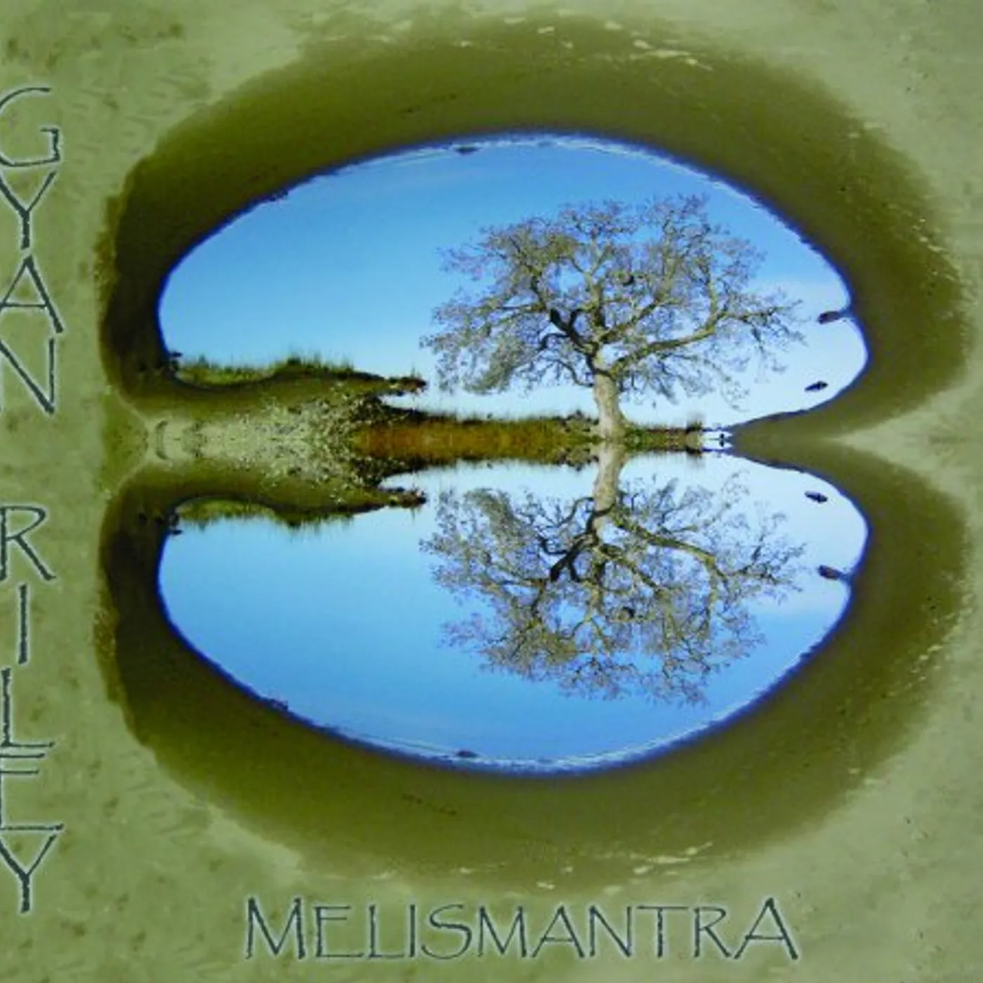Gyan Riley MELISMANTRA CD
