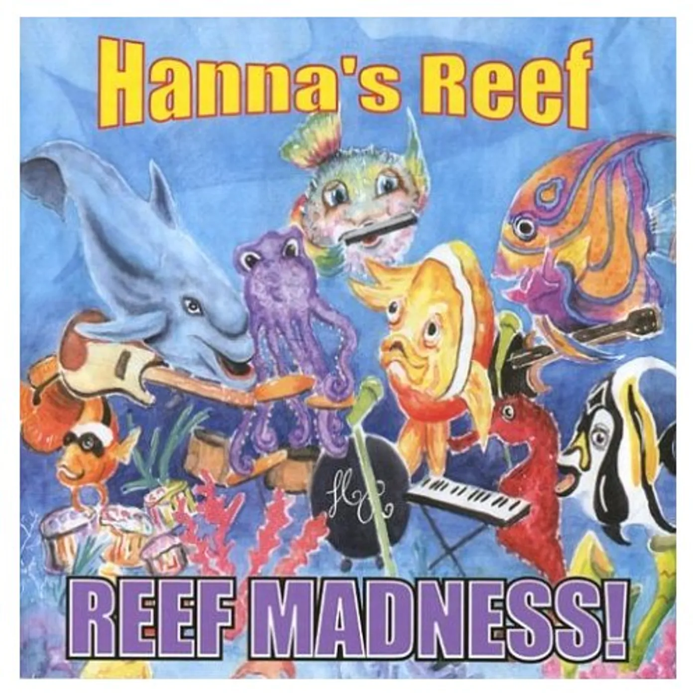 Hanna's Reef REEF MADNESS CD