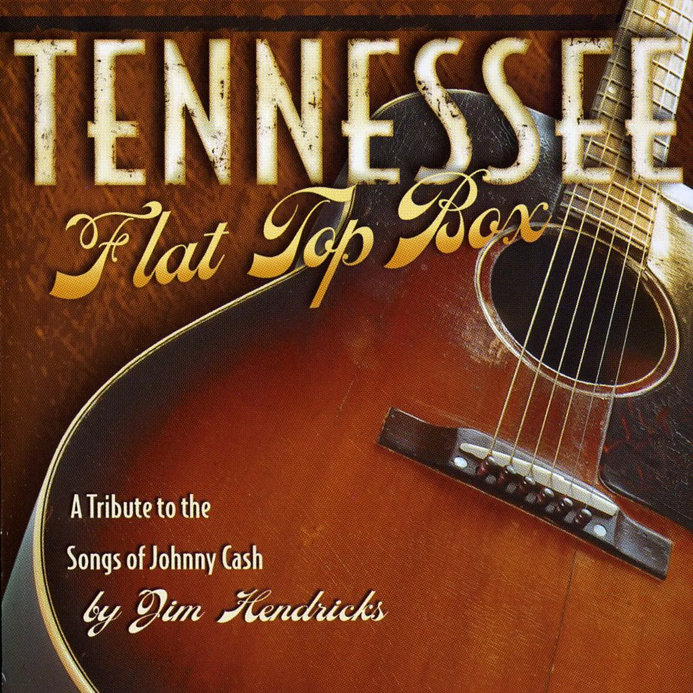 Jim Hendricks TENNESSEE FLAT TOP BOX CD