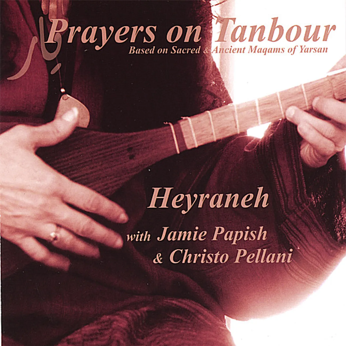 Heyraneh PRAYERS ON TANBOUR CD