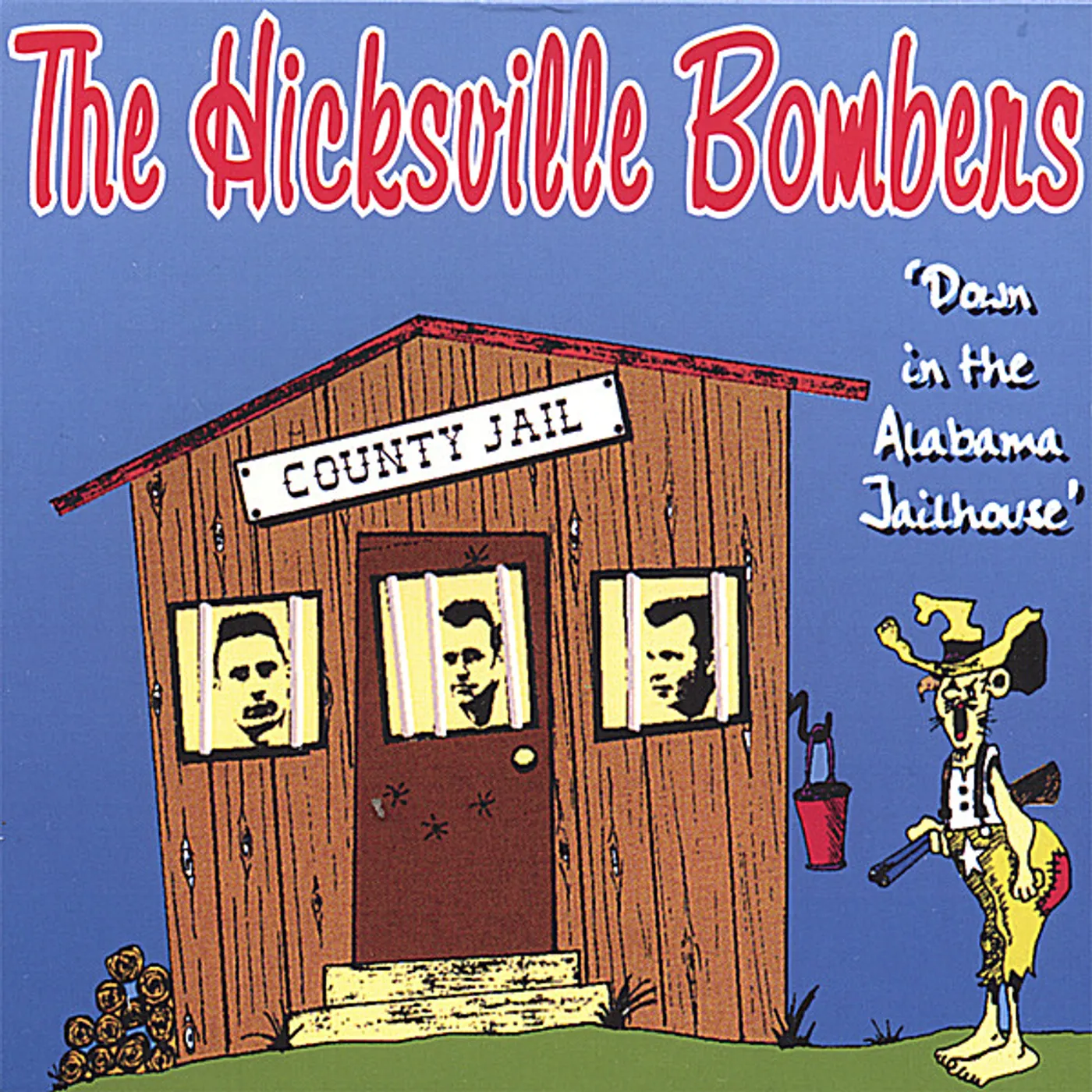 Hicksville Bombers DOWN IN THE ALABAMA JAILHOUSE CD