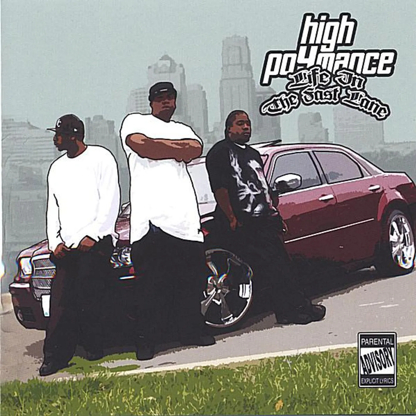High Po4mance LIFE IN THE FAST LANE CD