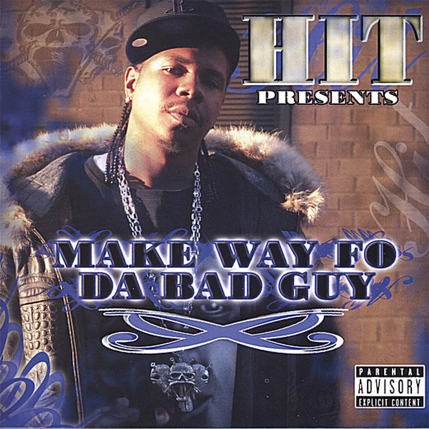 Hit MAKE WAY FO DA BAD GUY CD