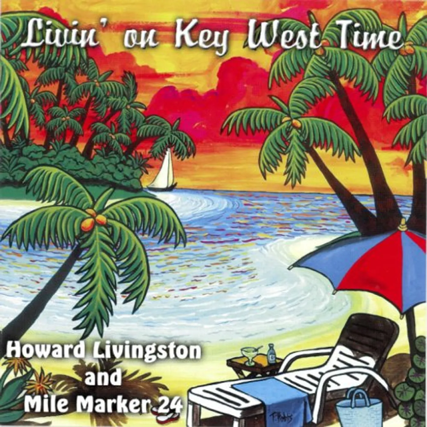 Howard Livingston & Mile Marker 24 LIVING ON KEY WEST TIME CD