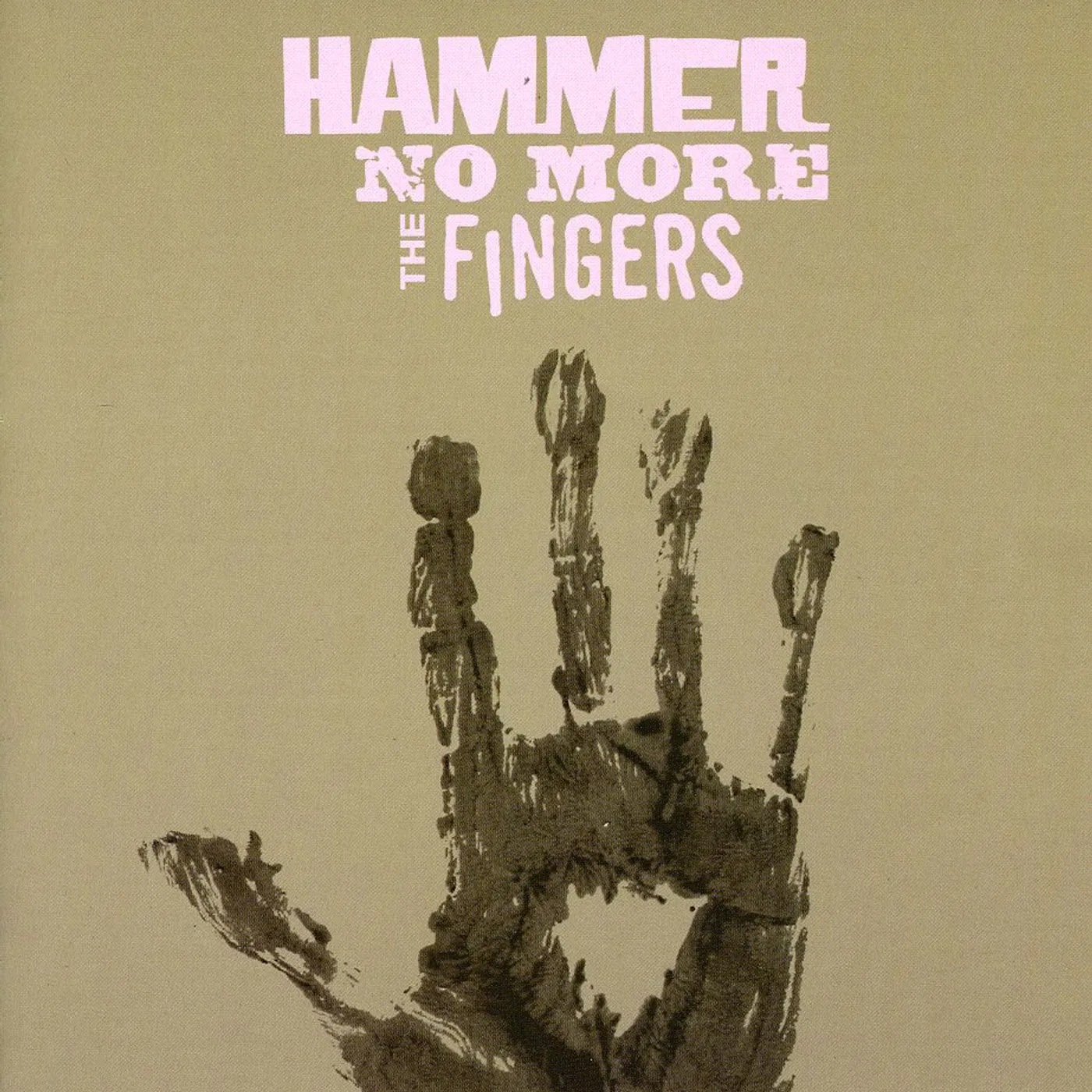 HAMMER NO MORE THE FINGERS CD