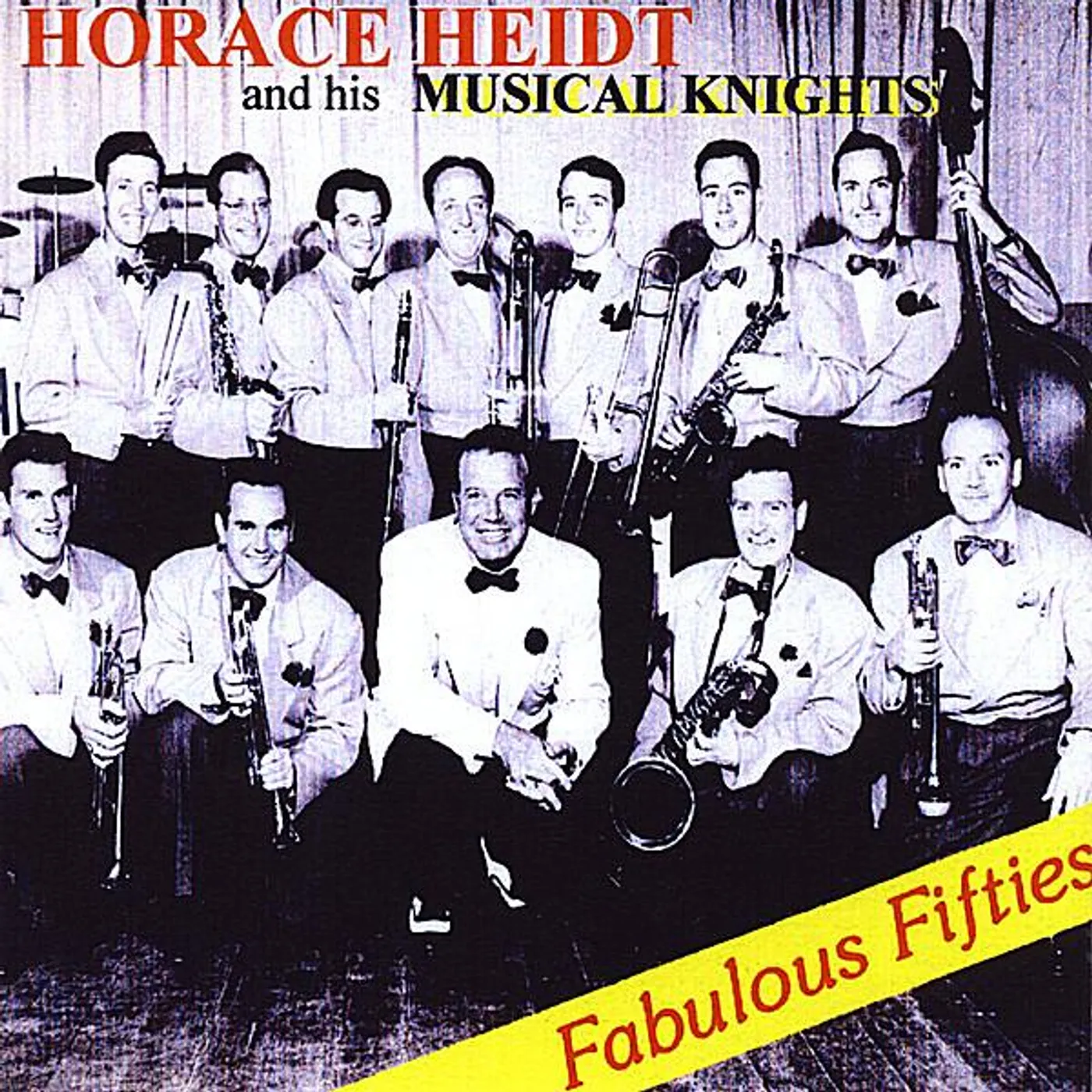 Horace Heidt & His Musical Knights FABULOUS FIFTIES CD