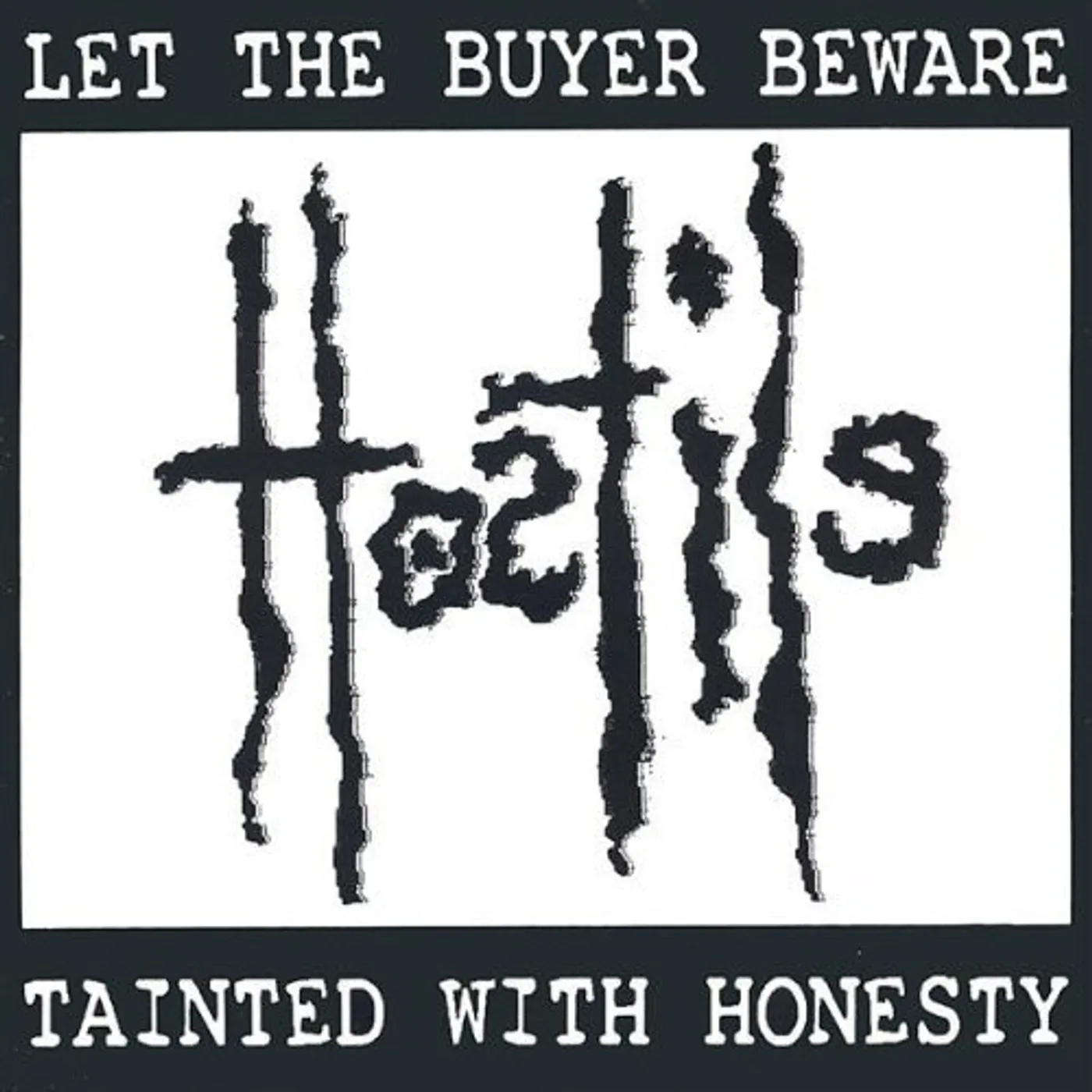 Hostile TAINTED WITH HONESTY CD