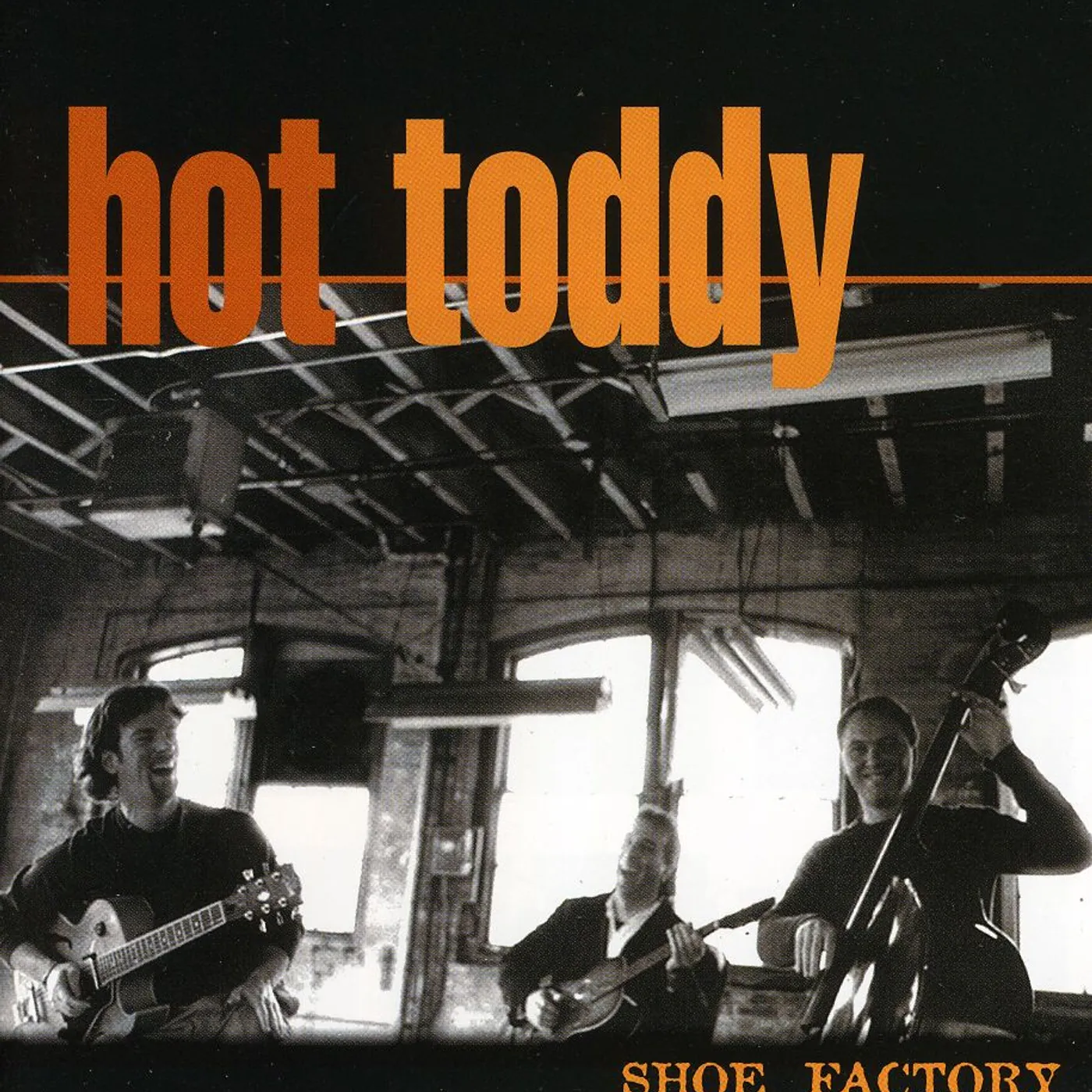 Hot Toddy SHOE FACTORY CD