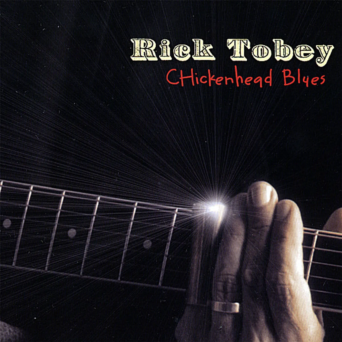 Rick Tobey CHICKENHEAD BLUES CD