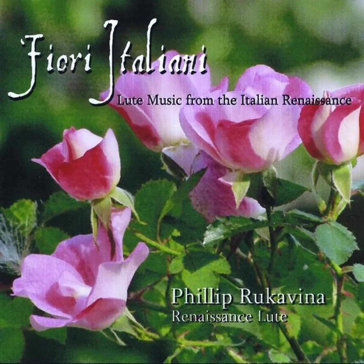 Phillip Rukavina FIORI ITALIANI CD