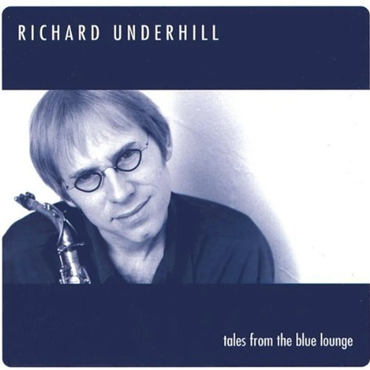 Richard Underhill TALES FROM THE BLUE LOUNGE CD