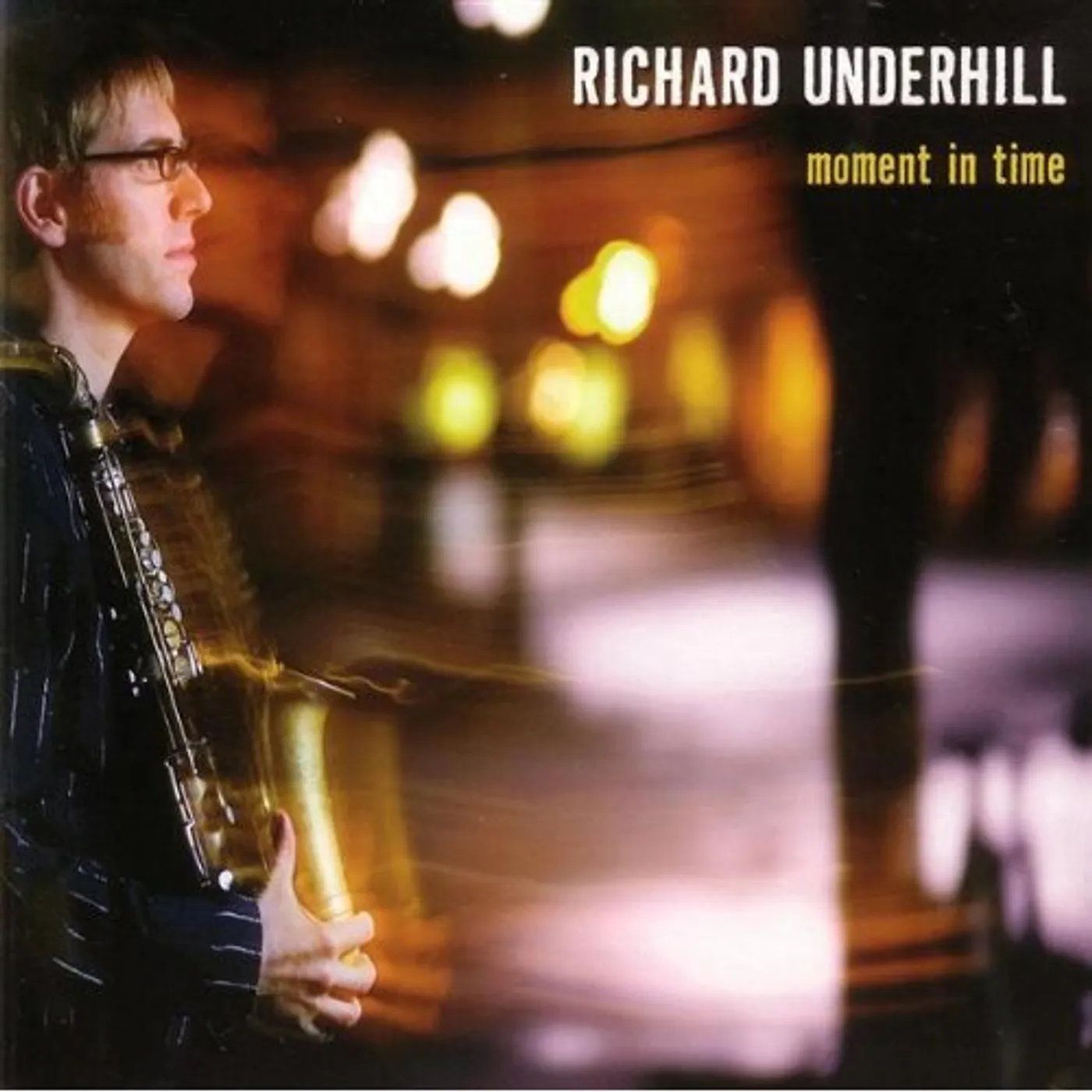 Richard Underhill MOMENT IN TIME CD