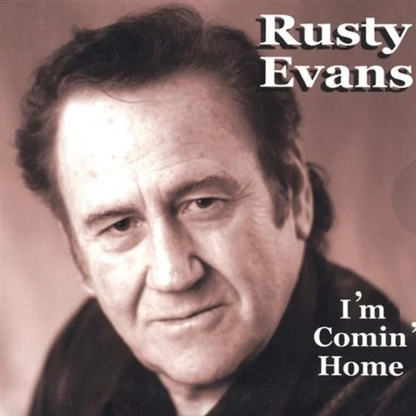 Rusty Evans I'M COMIN' HOME CD