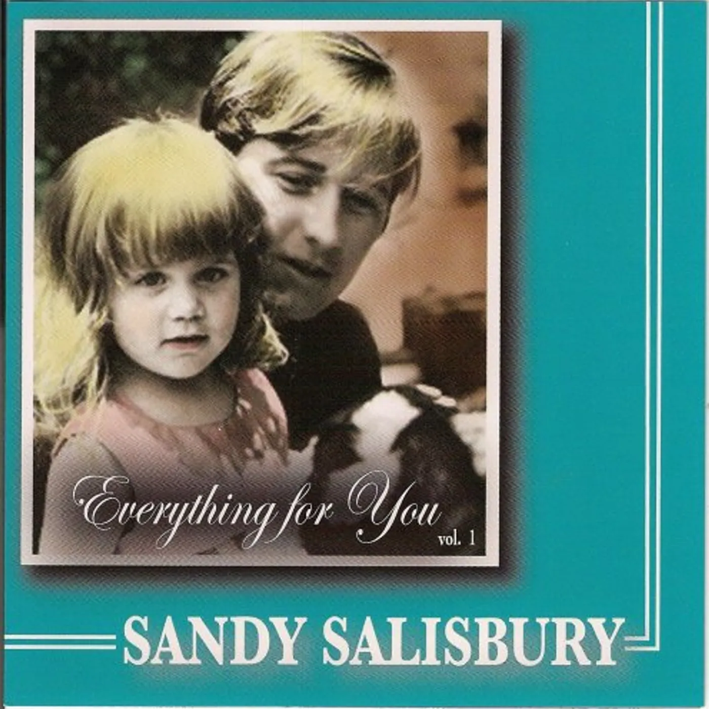Sandy Salisbury EVERYTHING FOR YOU CD