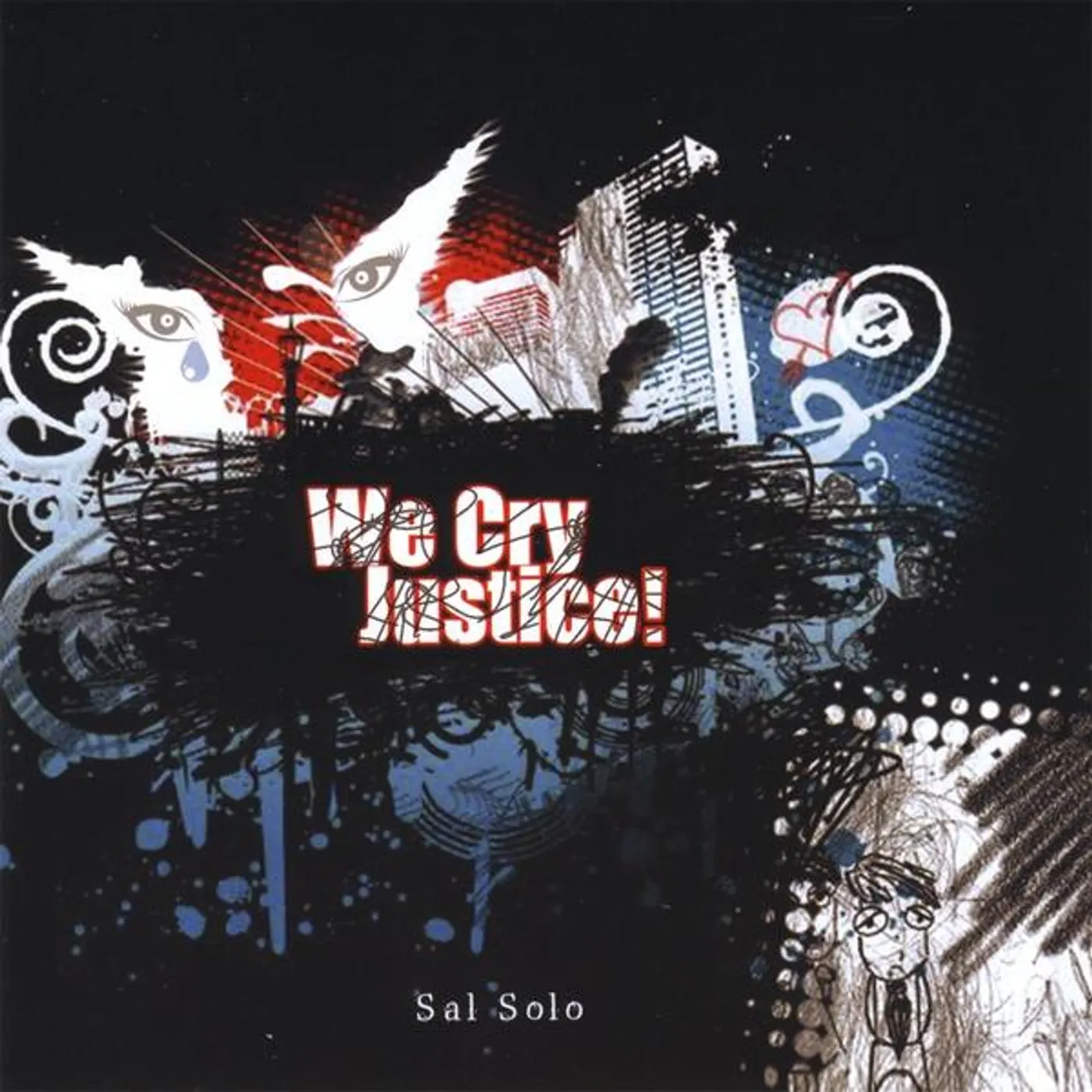 Sal Solo WE CRY JUSTICE CD