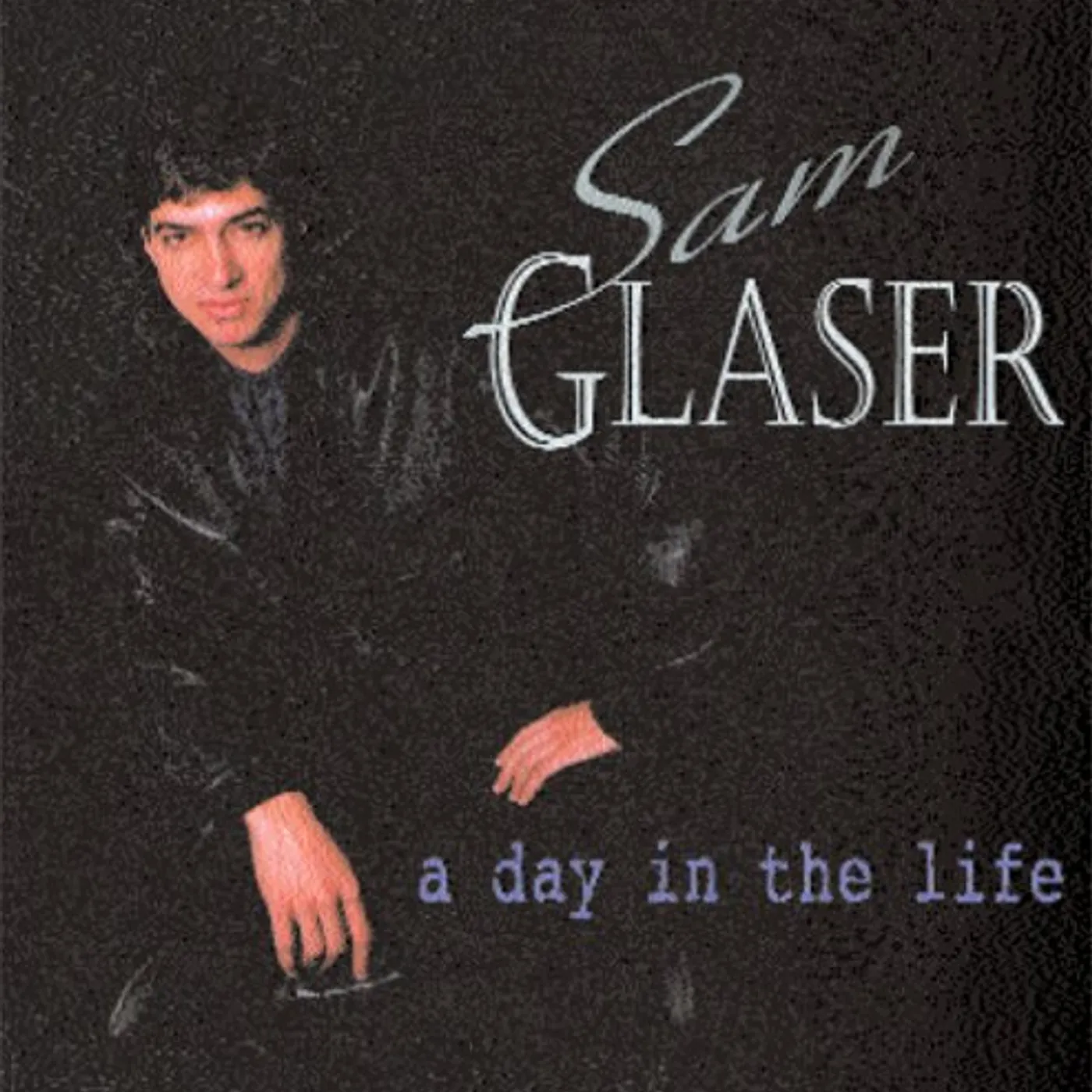 Sam Glaser DAY IN THE LIFE CD