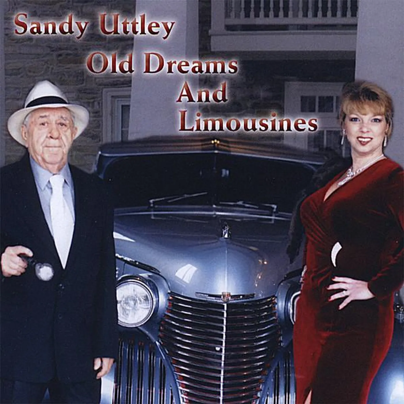 Sandy Uttley OLD DREAMS & LIMOUSINES CD