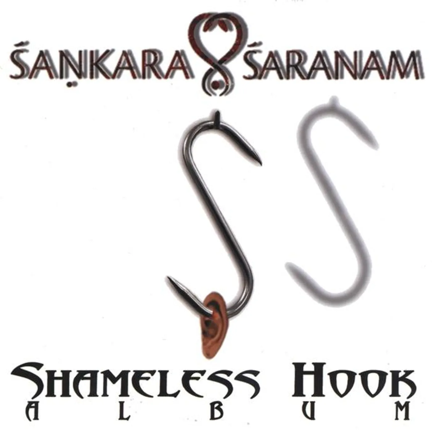 Sankara Saranam SHAMELESS HOOK ALBUM CD