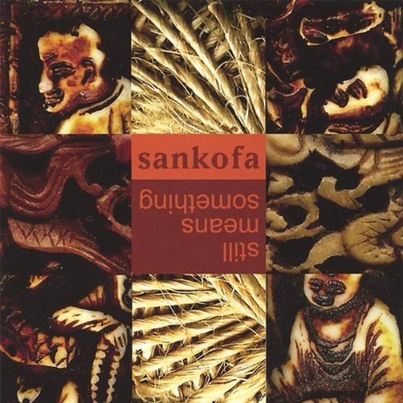 Sankofa STILL MEANS SOMETHING CD