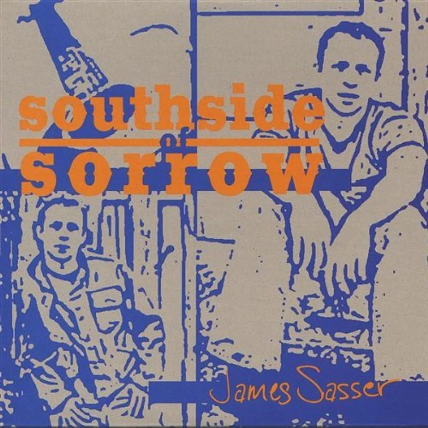 James Sasser SOUTHSIDE OF SORROW CD