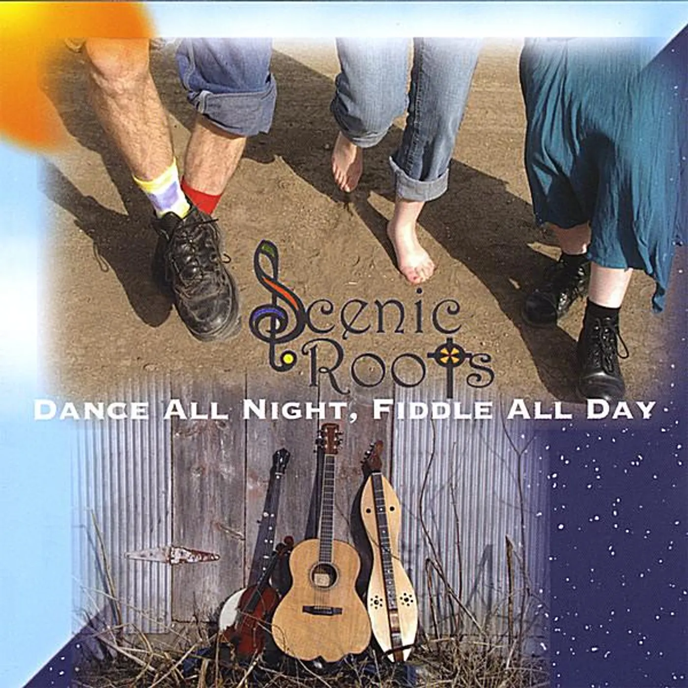 Scenic Roots DANCE ALL NIGHT FIDDLE ALL DAY CD
