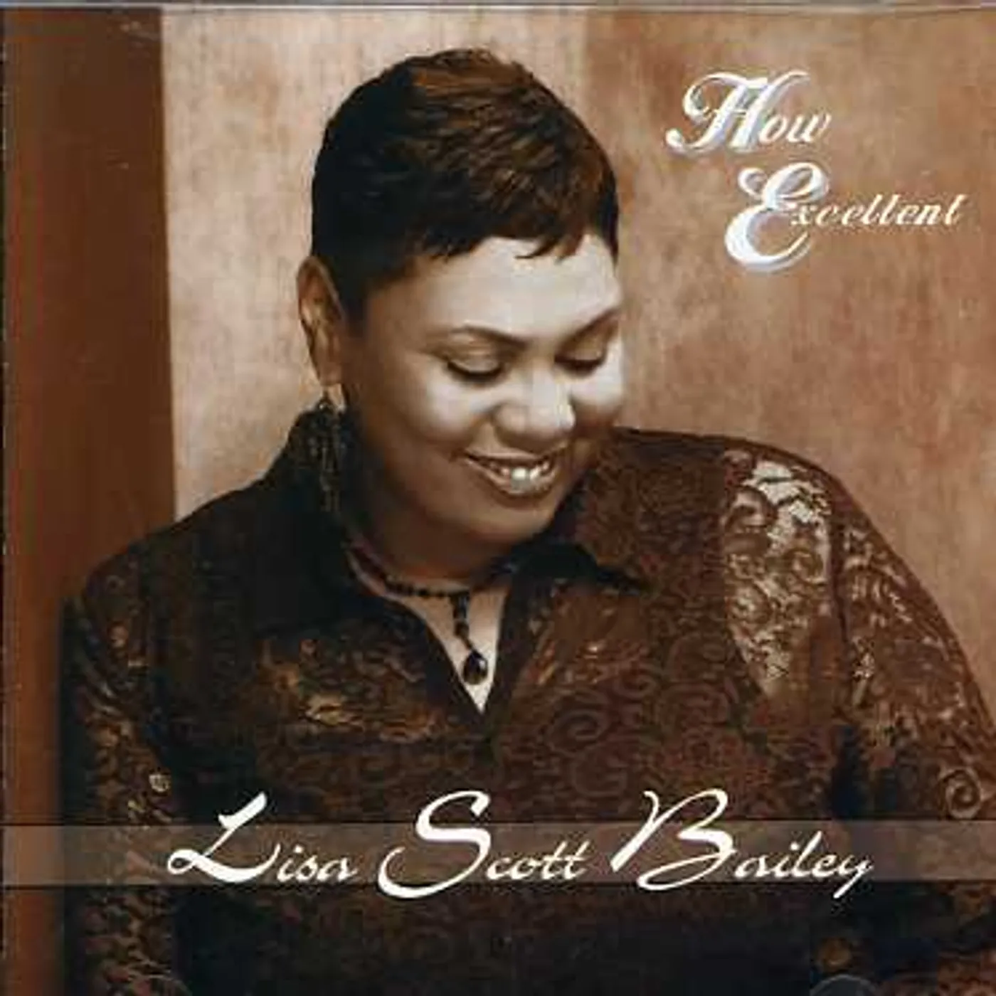 Lisa Scott-Bailey HOW EXCELLENT CD