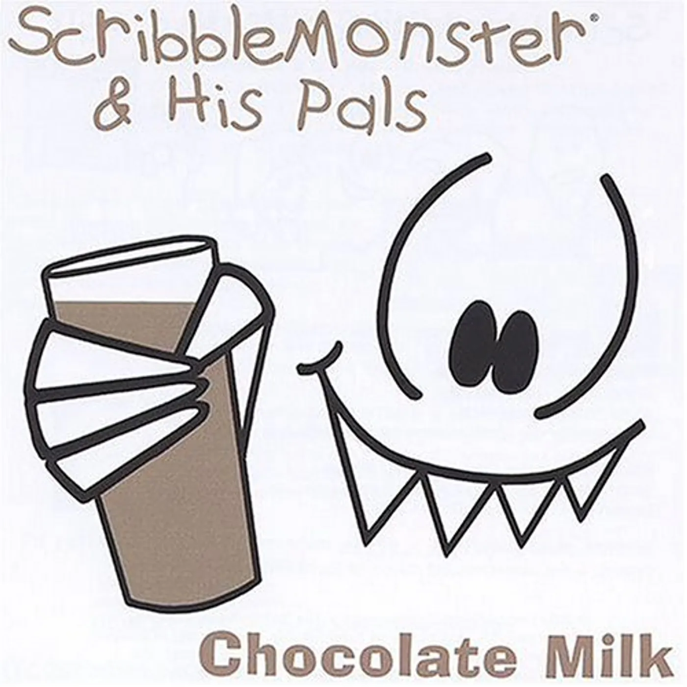 ScribbleMonster & His Pals CHOCOLATE MILK CD