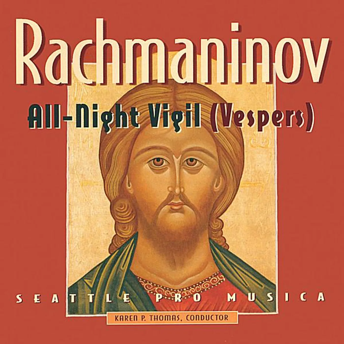 Seattle Pro Musica RACHMANINOV: ALL-NIGHT VIGIL CD