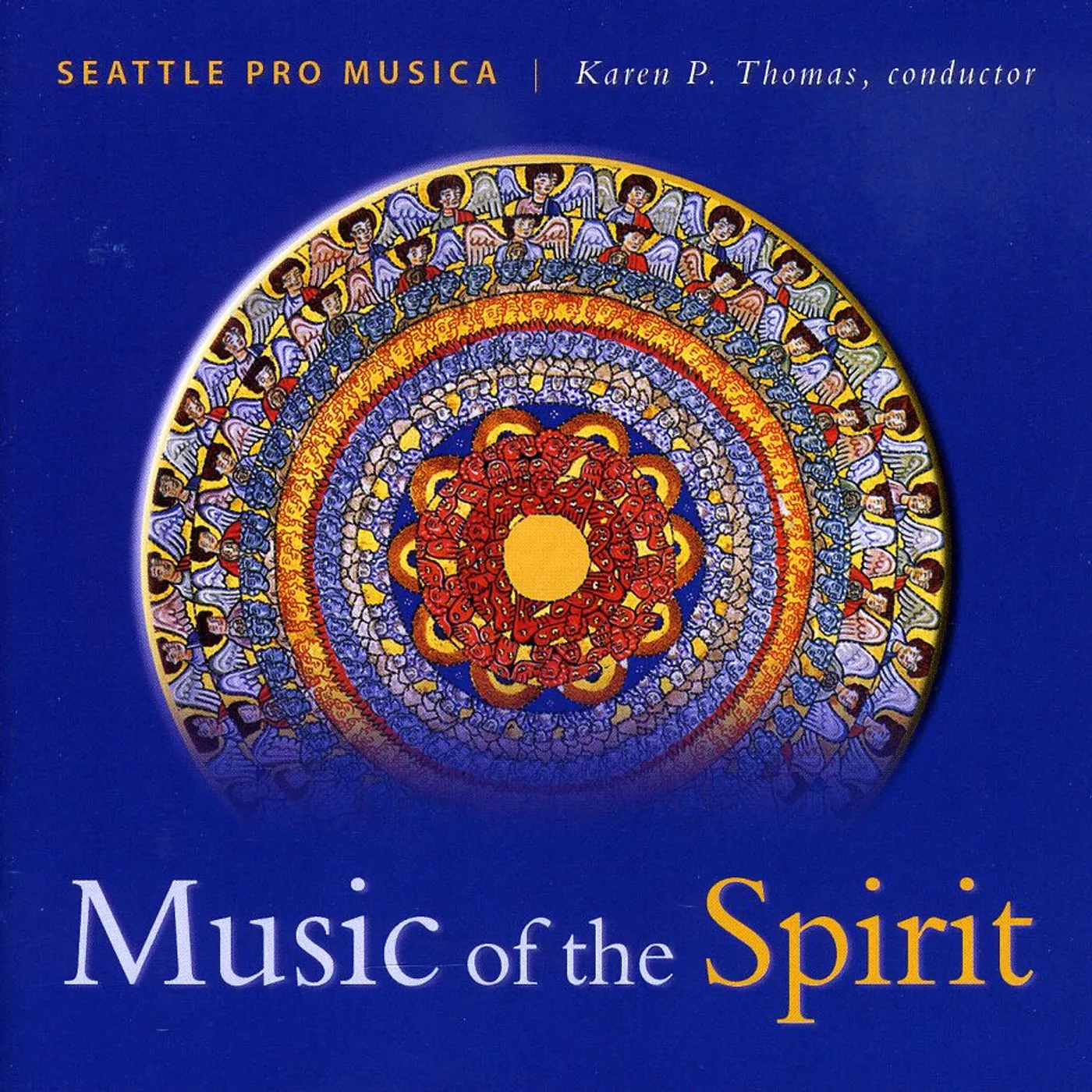Seattle Pro Musica MUSIC OF THE SPIRIT CD