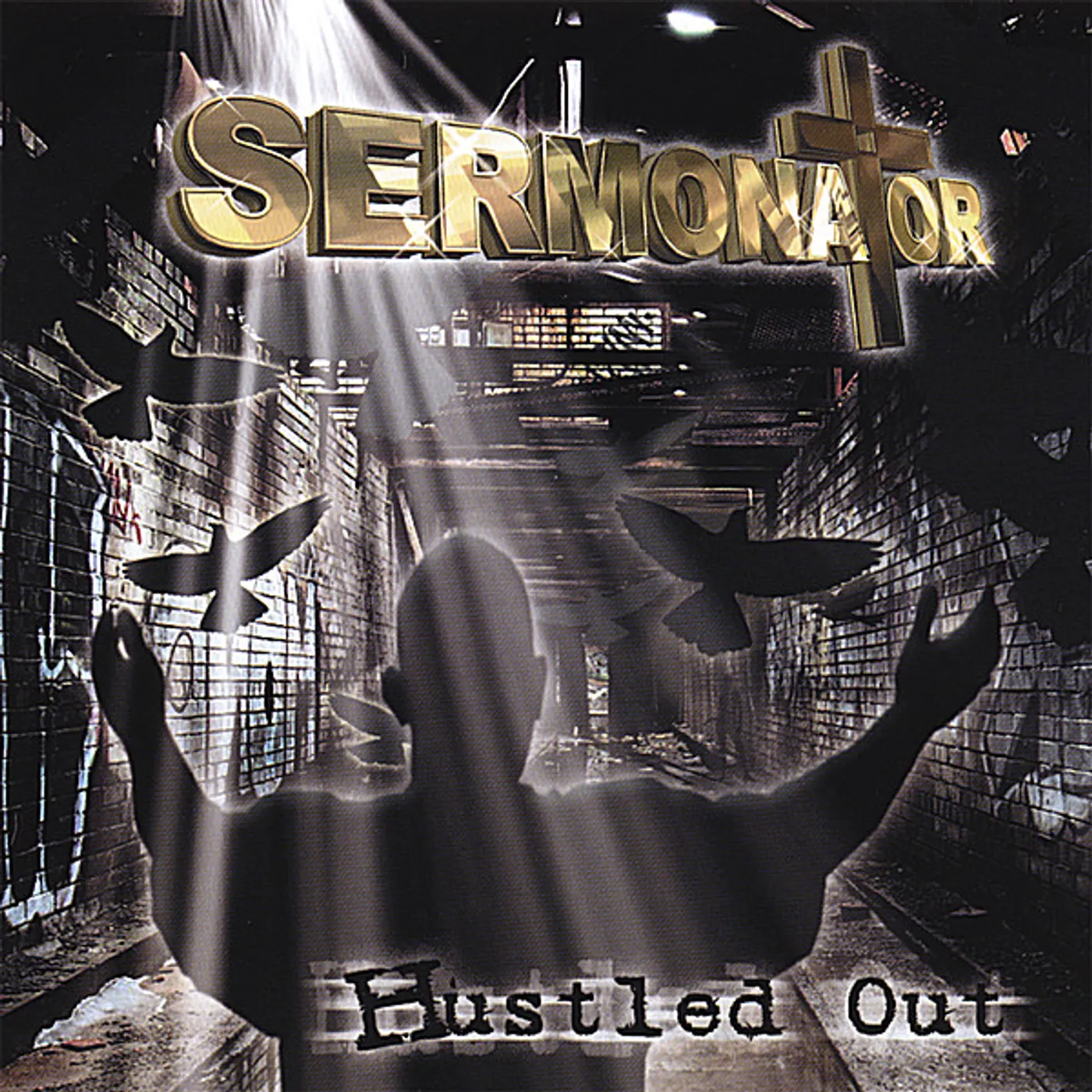 Sermonator HUSTLED OUT CD
