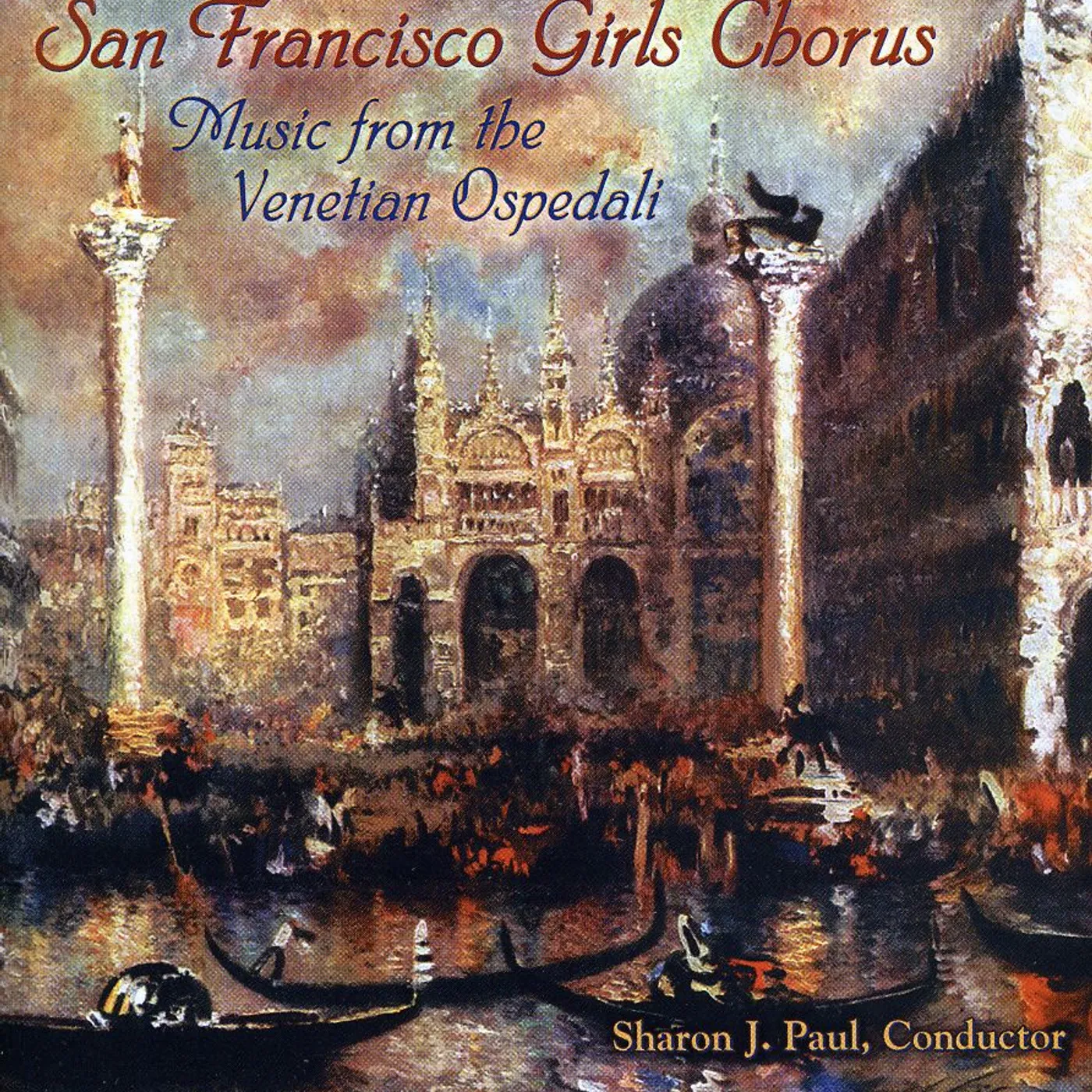 San Francisco Girls Chorus MUSIC FROM THE VENETIAN OSPEDALI CD