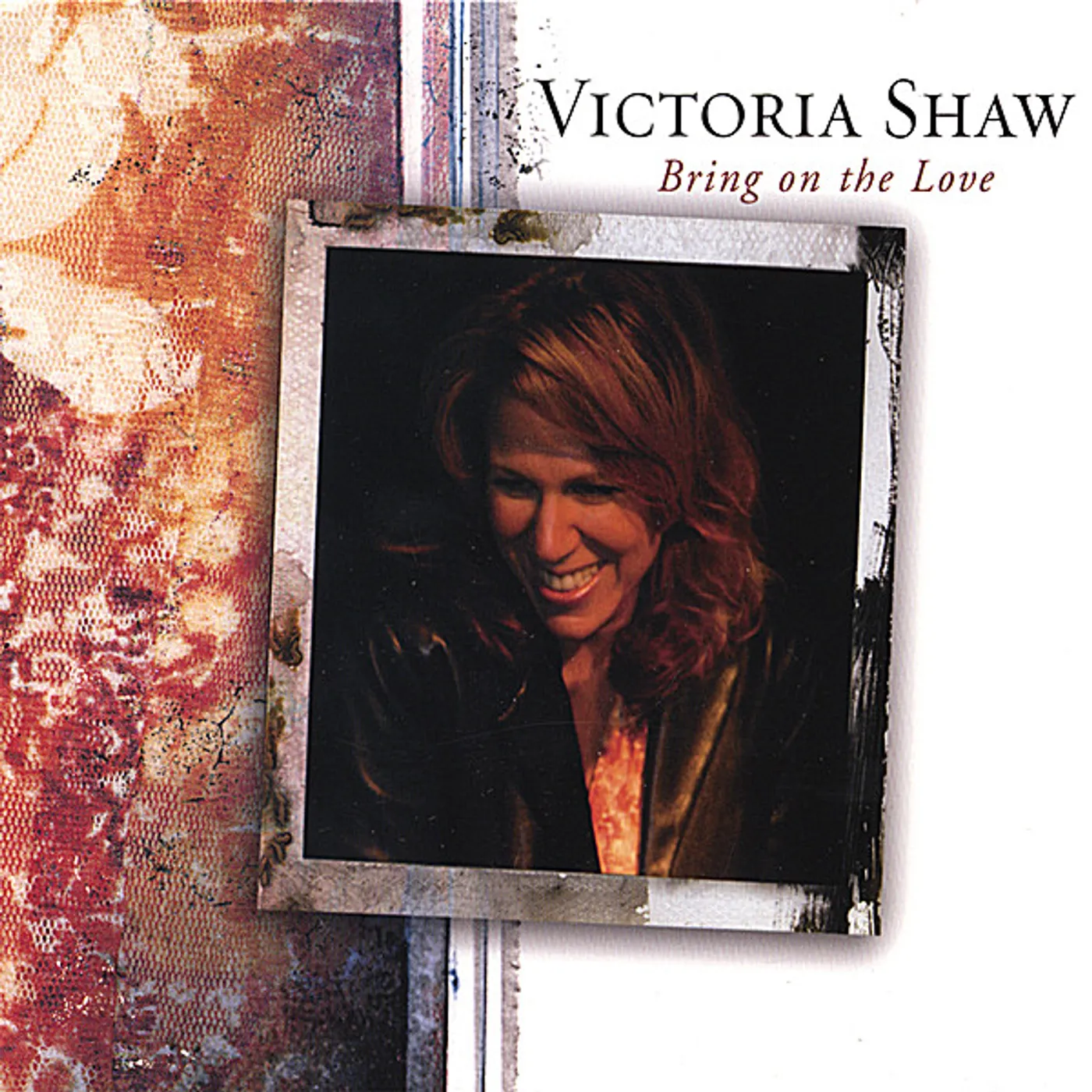 Victoria Shaw BRING ON THE LOVE CD