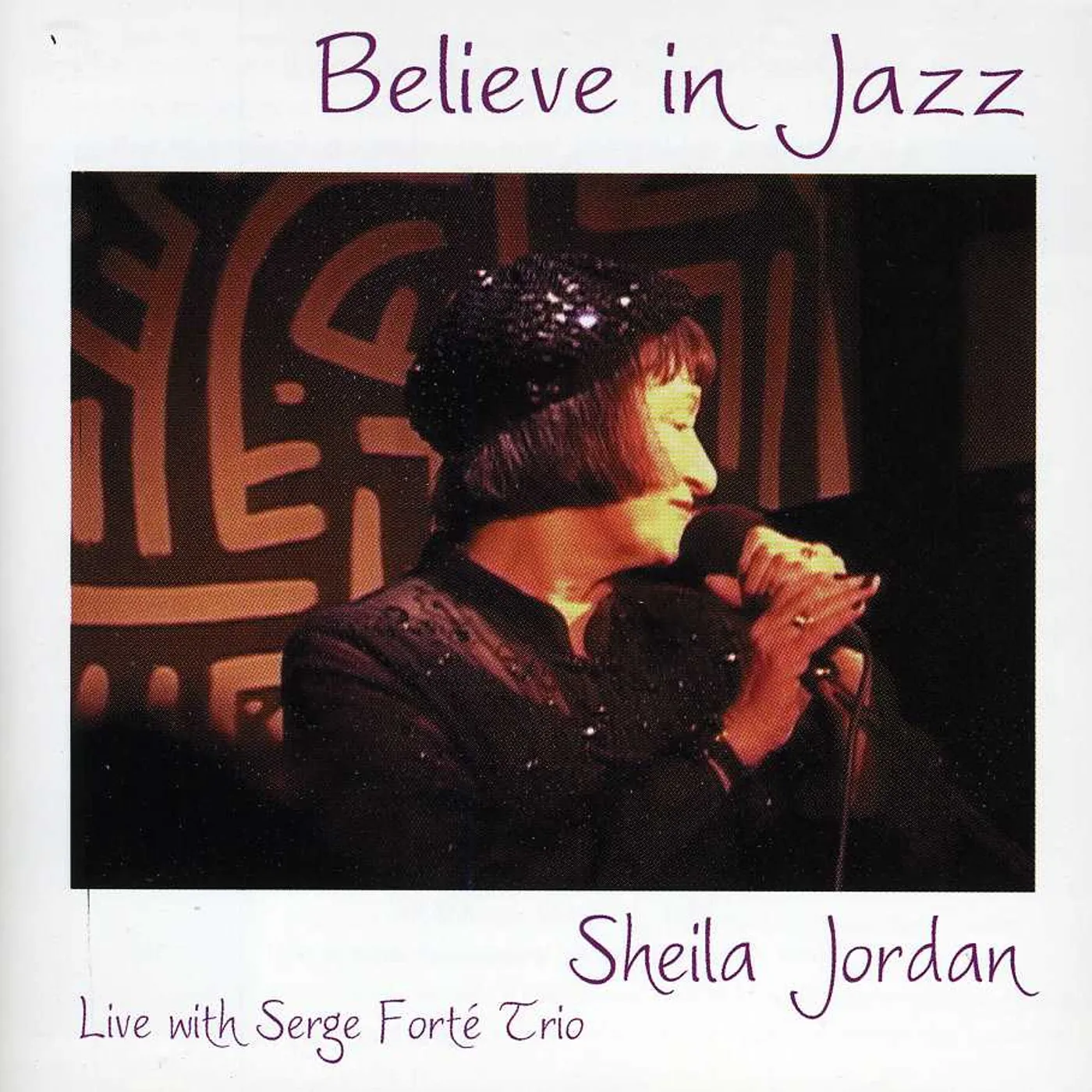 Sheila Jordan BELIEVE IN JAZZ CD