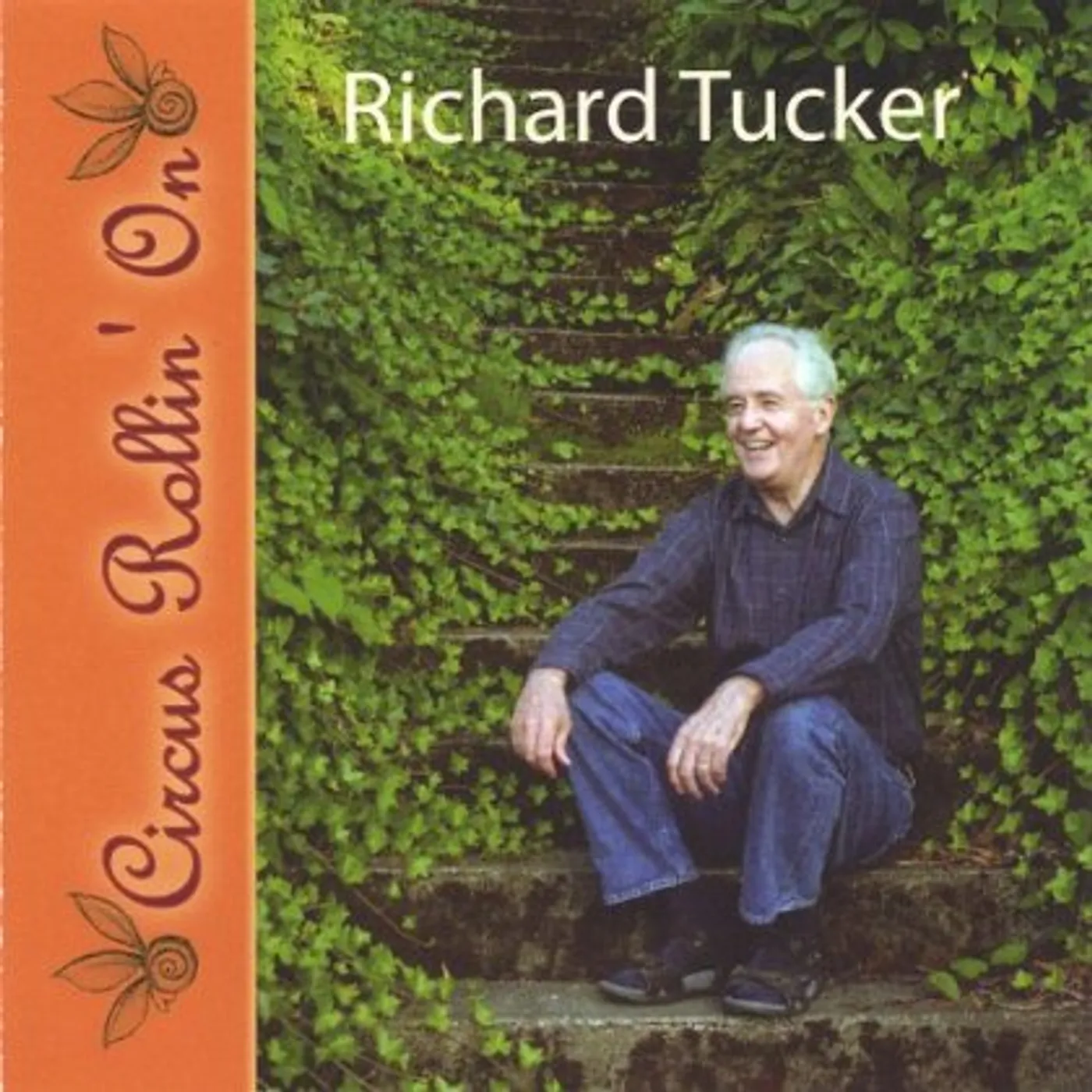 Richard Tucker CIRCUS ROLLIN ON CD