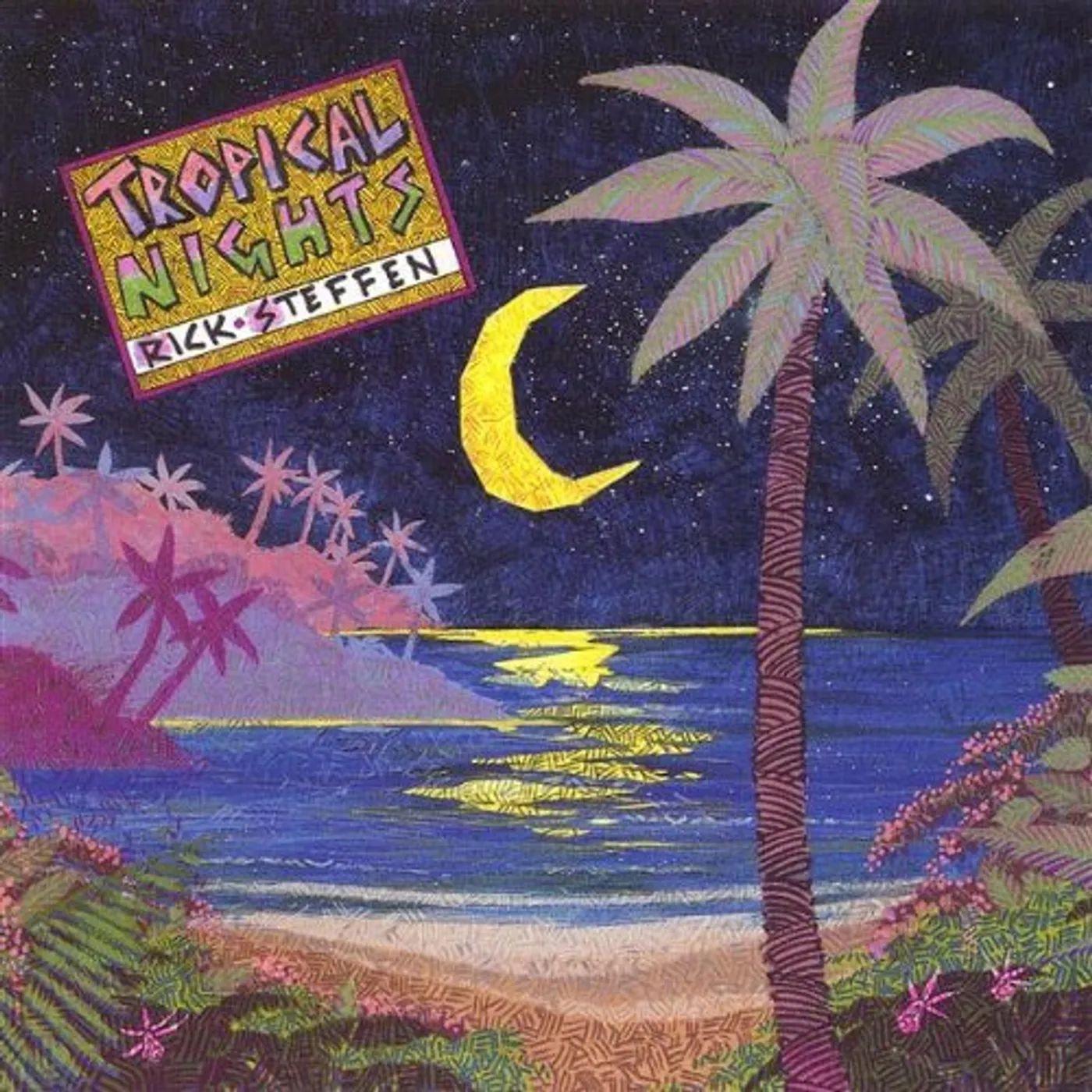 Rick Steffen TROPICAL NIGHTS CD
